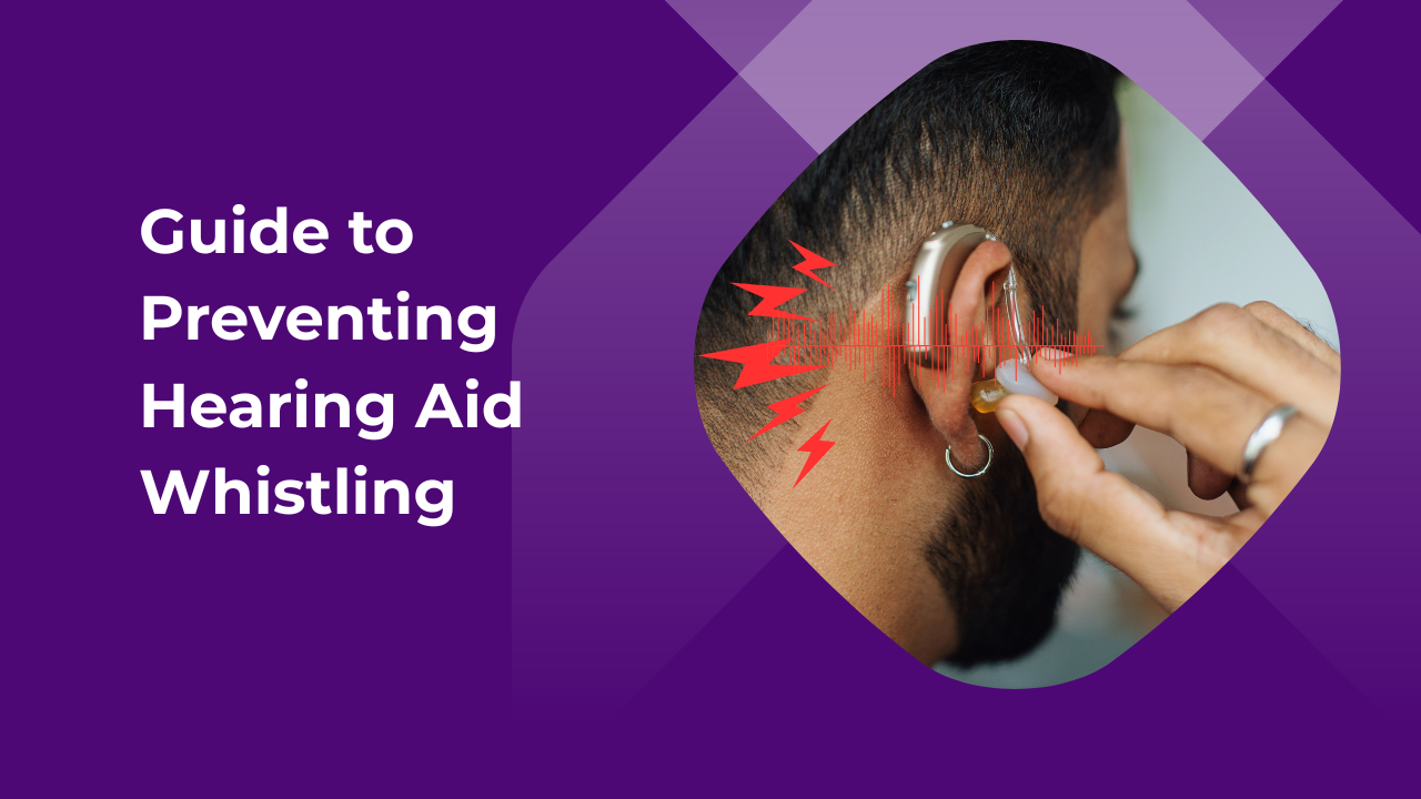 Preventing Whistling in Your Hearing Aids